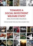 Nathalie Morel - Towards a Social Investment Welfare State? - 9781847429254 - V9781847429254