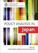 Yukio Adachi - Policy Analysis in Japan (Policy Press - International Library of Policy Analysis) - 9781847429841 - V9781847429841