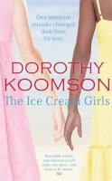 Dorothy Koomson - The Ice Cream Girls - 9781847443199 - KTG0001495