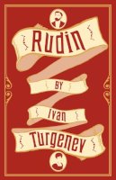 Ivan Turgenev - Rudin (Alma Classics) - 9781847492265 - V9781847492265