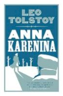 Leo Tolstoy - Anna Karenina (Alma Classics Evergreens) - 9781847493682 - V9781847493682