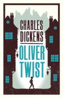 Charles Dickens - Oliver Twist (Alma Classics Evergreens) - 9781847493767 - V9781847493767