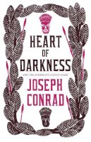 Joseph Conrad - Heart of Darkness and the Complete Congo Diary (Alma Classics Evergreens) - 9781847494016 - V9781847494016