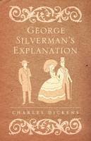 Charles Dickens - George Silverman's Explanation - 9781847494023 - V9781847494023