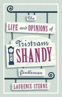 Laurence Sterne - The Life and Opinions of Tristram Shandy, Gentleman (Evergreens) - 9781847494160 - V9781847494160