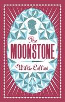 Wilkie Collins - The Moonstone (Alma Classics Evergreens) - 9781847494221 - V9781847494221