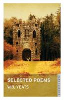 Yeats, W. B. - Selected Poems - 9781847494412 - V9781847494412