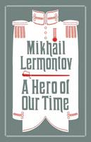 Mikhail Lermontov - A Hero of Our Time (Evergreens) - 9781847495761 - V9781847495761