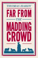 Thomas Hardy - Far From the Madding Crowd (Evergreens) - 9781847496300 - V9781847496300