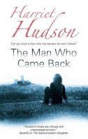 Harriet Hudson - The Man Who Came Back - 9781847511850 - V9781847511850