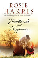 Rosie Harris - Heartbreak and  Happiness: A contemporary family saga - 9781847516312 - V9781847516312