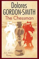 Dolores Gordon-Smith - Chessman, The: A British mystery set in the 1920s (A Jack Haldean Mystery) - 9781847516435 - V9781847516435