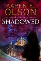 Karen E. Olson - Shadowed: A thriller (A Black Hat Thriller) - 9781847517012 - V9781847517012