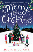 Julia Williams - A Merry Little Christmas - 9781847560896 - KTM0000726