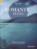 Samantha Ward - Relax with Romantic Piano: 35 Beautiful Pieces - 9781847613998 - V9781847613998