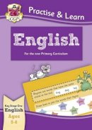Cgp Books - New Practise & Learn: English for Ages 5-6 - 9781847627292 - V9781847627292