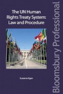 Suzanne Egan - The UN Human Rights Treaty System: Law and Procedure - 9781847661098 - V9781847661098
