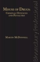 Martin Mcdonnell - Misuse of Drugs: Criminal Offences and Penalties - 9781847663146 - V9781847663146