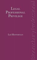 Liz Heffernan - Legal Professional Privilege - 9781847667335 - V9781847667335
