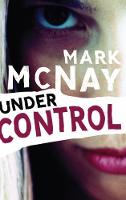Mark Mcnay - Under Control - 9781847670526 - KLN0016424