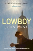John Wray - Lowboy - 9781847671523 - V9781847671523