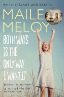 Maile Meloy - Both Ways is the Only Way I Want it - 9781847674166 - V9781847674166