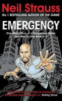 Neil Strauss - Emergency: One man´s story of a dangerous world, and how to stay alive in it - 9781847677600 - KIN0033228