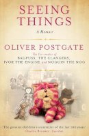 Oliver Postgate - Seeing Things - 9781847678416 - V9781847678416
