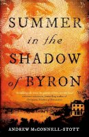 Andrew Stott - Summer in the Shadow of Byron - 9781847678720 - V9781847678720