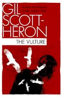 Gil Scott-Heron - The Vulture - 9781847678836 - 9781847678836