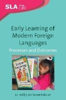 Marianne Nikolov - Early Learning of Modern Foreign Languages: Processes and Outcomes - 9781847691453 - V9781847691453