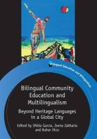 Ofelia Garcia - Bilingual Community Education and Multilingualism - 9781847697998 - V9781847697998