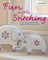 Fiona Goble - Fun with Stitching - 9781847737526 - V9781847737526