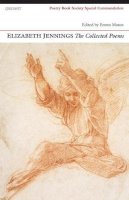 Elizabeth Jennings - Collected Poems: Elizabeth Jennings - 9781847770684 - V9781847770684