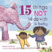 Margaret Mcallister - 15 Things Not to Do with a Baby - 9781847807533 - V9781847807533