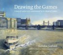Boris Johnson - Drawing the Games: A Story of London 2012 Commissioned by the Mayor of London - 9781847815521 - V9781847815521