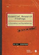 Mick Cooper - Essential Research Findings in Counselling and Psychotherapy: The Facts are Friendly - 9781847870438 - V9781847870438