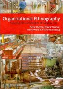 D (Ed)Et Al Yanow - Organizational Ethnography: Studying the Complexity of Everyday Life - 9781847870469 - V9781847870469