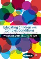 Winand H. Dittrich - Educating Children with Complex Conditions: Understanding Overlapping & Co-existing Developmental Disorders - 9781847873187 - V9781847873187