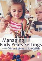 Alison Robins - Managing Early Years Settings: Supporting and Leading Teams - 9781847873200 - V9781847873200