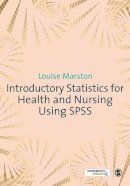 Marston, Louise - Introductory Statistics for Health and Nursing Using SPSS - 9781847874832 - V9781847874832