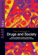 Ross Coomber - Key Concepts in Drugs and Society - 9781847874856 - V9781847874856