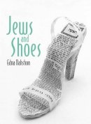 Edna Nahshon - Jews and Shoes - 9781847880505 - V9781847880505