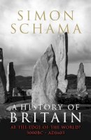 Simon Schama - A History of Britain - Volume 1: At the Edge of the World? 3000 BC-AD 1603 - 9781847920126 - V9781847920126
