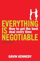 Gavin Kennedy - Everything is Negotiable: 4th Edition - 9781847940018 - V9781847940018