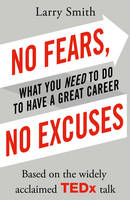Larry Smith - No Fears, No Excuses - 9781847941701 - V9781847941701