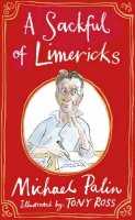 Michael Palin - A Sackful of Limericks - 9781847947994 - V9781847947994