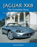Graham Robson - Jaguar XK8: The Complete Story - 9781847970749 - V9781847970749