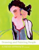 Emily Ball - Drawing and Painting People: A Fresh Approach - 9781847970886 - V9781847970886