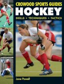 Jane Powell - Hockey: Skills. Techniques. Tactics - 9781847971227 - V9781847971227